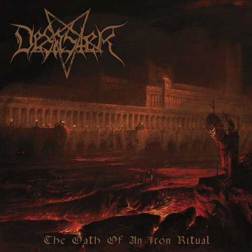 Desaster (GER) : The Oath of an Iron Ritual
